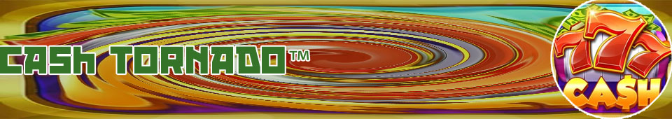 Cash tornado slots real money