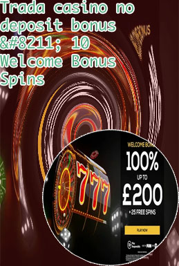 Trada casino welcome bonus